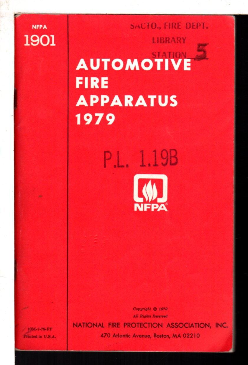 NFPA 1901: The Standard for Automotive Fire Apparatus
